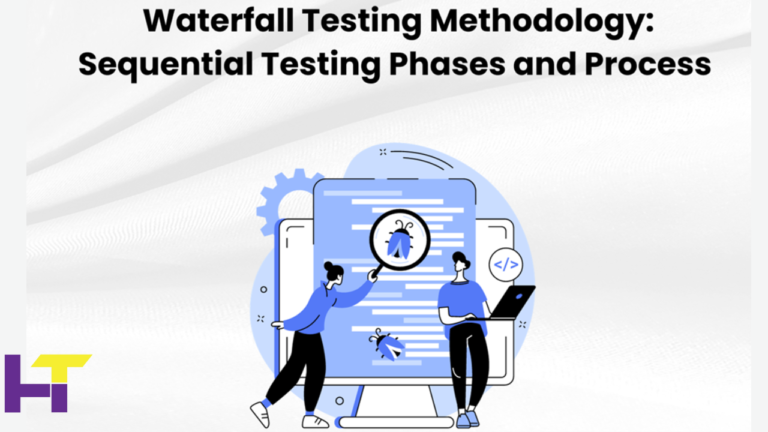Waterfall Testing Methodology: Sequential Testing Phases and Process